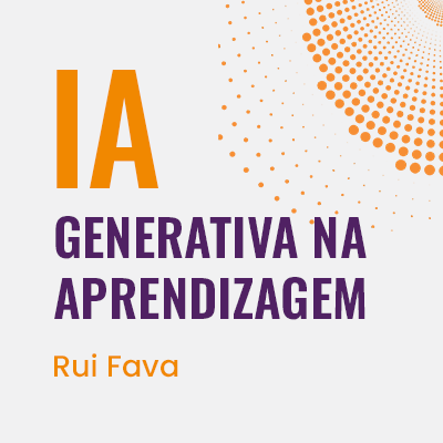 IA generativa na aprendizagem