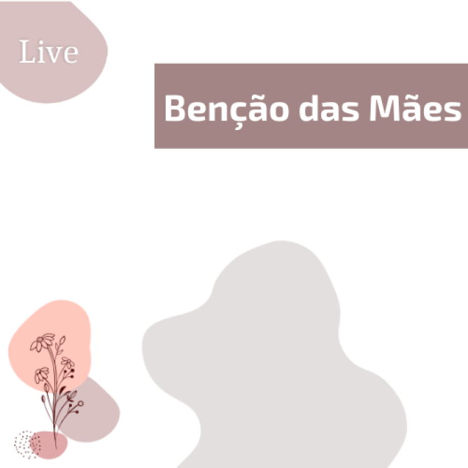 Bênção das Mães 2021: transmissão acontecerá dia 8 de maio