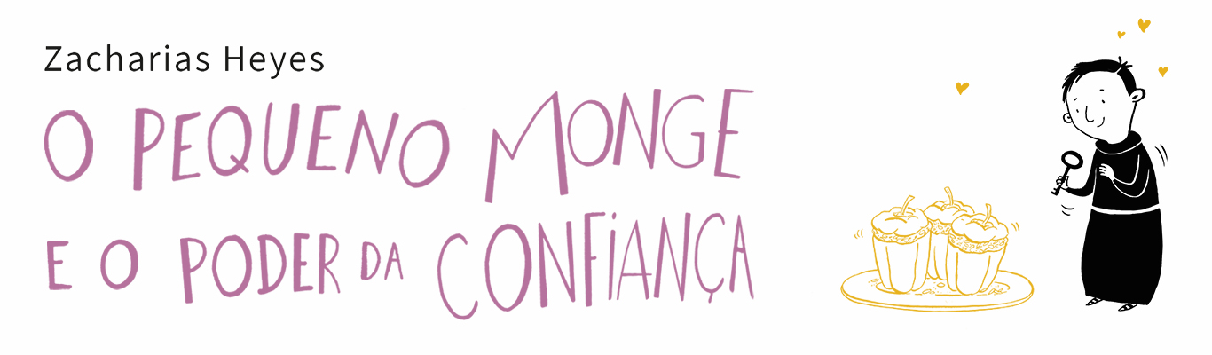 O pequeno monge e o poder da confiança