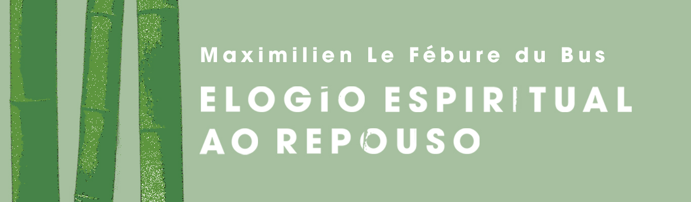 Elogio espiritual ao repouso