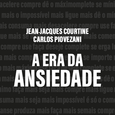 A era da ansiedade