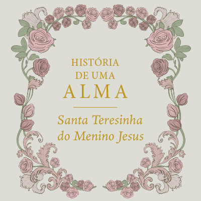 História de uma alma - Edição Luxo
