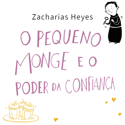 O pequeno monge e o poder da confiança