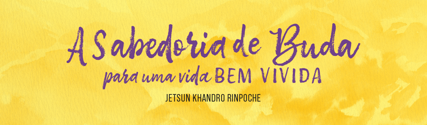 A sabedoria de Buda para uma vida bem vivida
