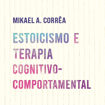 Estoicismo e terapia cognitivo-comportamental