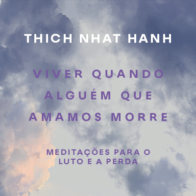 Viver quando alguém que amamos morre