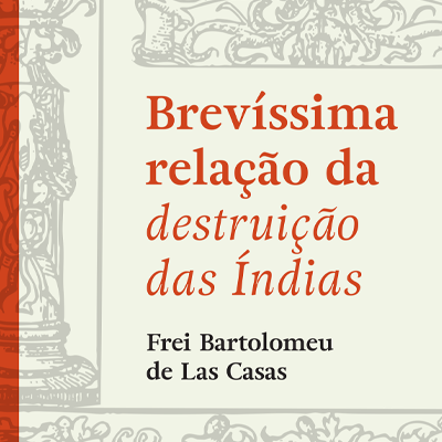 Brevíssima relação da destruição das Índias
