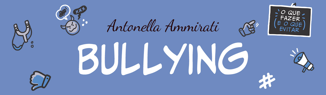 Bullying - O que fazer e o que evitar