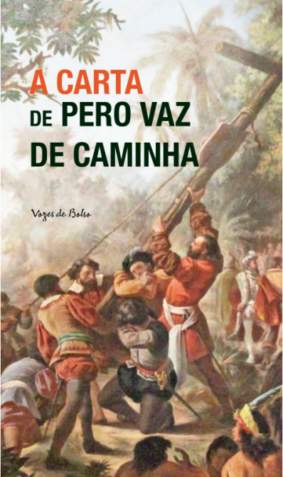 Capa do livro "A carta de Pero Vaz de Caminha"