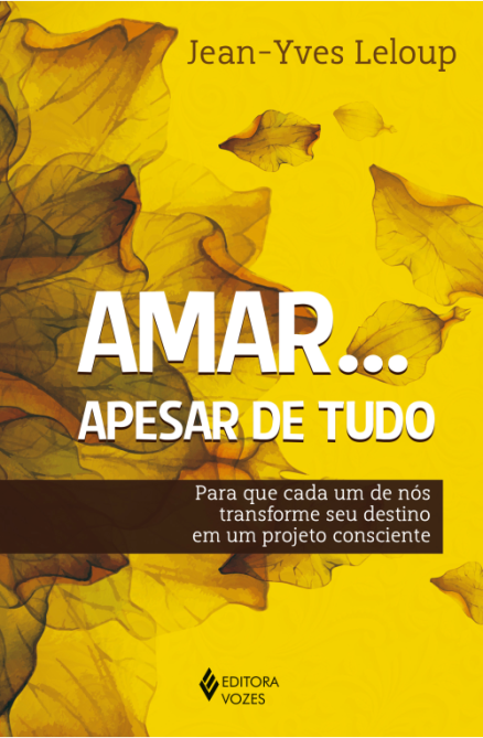 Capa do livro "Amar... Apesar de tudo"