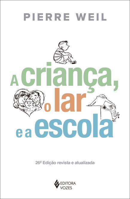 Capa do livro "A criança, o lar e a escola"