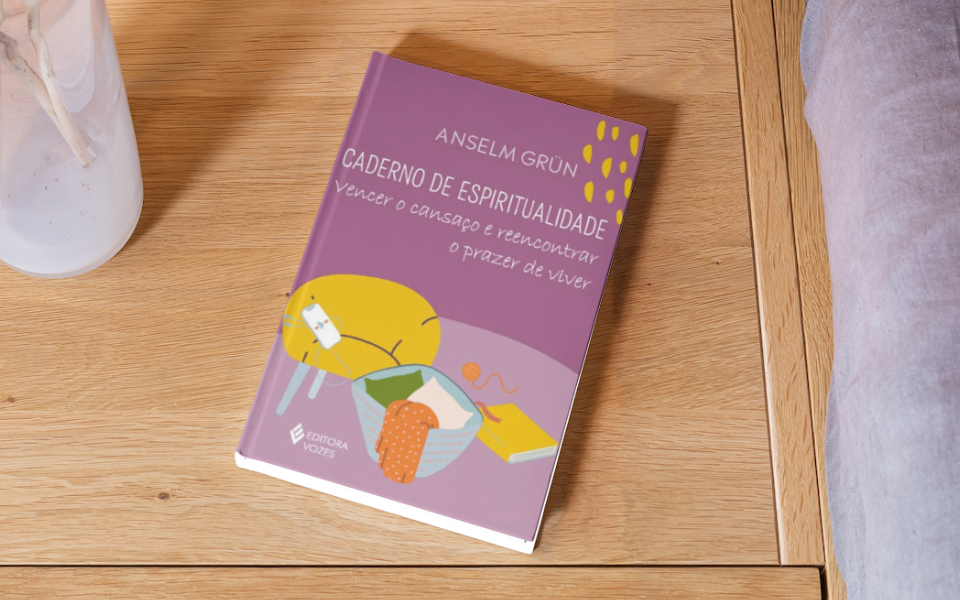 Caderno de espiritualidade - Vencer o cansaço e reencontrar o prazer de viver